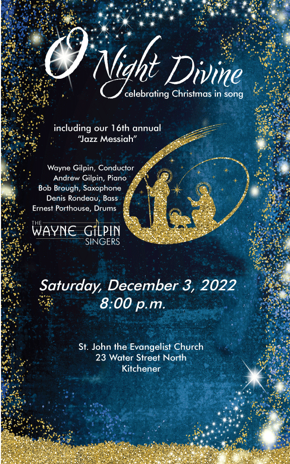 The Wayne Gilpin SINGERS O Night Divine